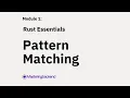 13 Pattern Matching in Rust