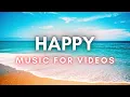 Download Lagu Happy Background Music for Videos no Copyright | No Copyright Music