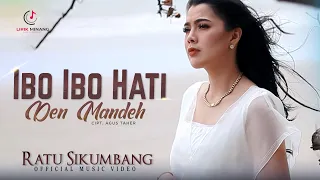 Download Lagu Minang Ratu Sikumbang - Ibo Ibo Hati Den Mandeh | Substitle Bahasa Indonesia MP3