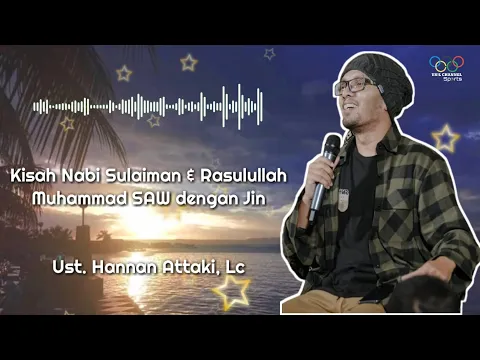 Download MP3 Kisah Nabi Sulaiman As \u0026 Rasulullah Muhammad SAW dengan Jin Oleh Ustadz Tengku Hanan Attaki, Lc.