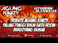 Download Lagu TRIBUTE NGEGGAS AGUNG KINOY!!! DJ SAKIT HATI JUNGLE DUTCH PALING TINGGI TERBARU 