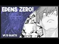 WHY you should be reading EDEN ZERO Eden Zero Discussion