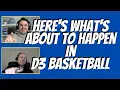 Here s Whats About to Happen in D3 Basketball - D3 Datacast