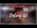 Download Lagu Vita Alvia - Lintang Ati Lirik | Lintang Ati - Vita Alvia Lyrics