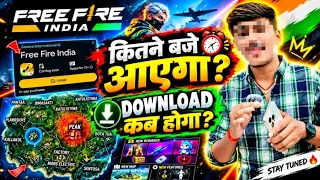FREE FIRE INDIA KITNE BAJE AAYEGA | FREE FIRE INDIA KAB AAYEGA | FREE FIRE DOWNLOAD KAISE KAREN