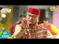 Taarak Mehta Ka Ooltah Chashmah - Episode 2508 - Full Episode