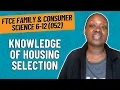 Practice Questions for Housing Selection FTCE Family Consumer Science 6-12 052