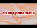 Download Lagu CIKINI GONDANGDIA - DUO ANGGREK (LIRIK)
