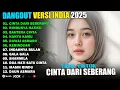 Lagu CINTA DARI SEBERANG - VIRAL TIKTOK - RINDUNYA HATIKU | KUMPULAN DANGDUT TERBAIK 2025