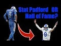 Matthew Stafford Career Hall of Famer or Stat Padford