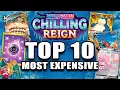 Chilling Reign Top 10 - Most Expensive Pokemon TCG Cards