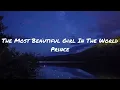 Download Lagu Prince - The Most Beautiful Girl In The World (Lyrics)
