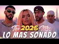 🔥MIX REGGAETON MUSICA LATINA 2026 - NUEVOS ÉXITOS PARA BAILAR SIN PARAR - NEW REGGAETON MUSICA 2026