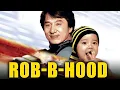 Download Lagu Rob B Hood   Jackie Chan Movie Full HD