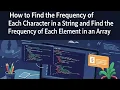 Java 8 Streams Interview Questions Character Element Frequency Program