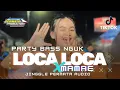 Download Lagu DJ LOCA LOCA X MAMAE PARTY NGUK NEW REMIX KARNAVAL 2024 DIDIK JANGKRIK FEAT PERMATA AUDIO