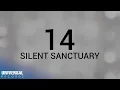 Download Lagu Silent Sanctuary - 14 (Official Lyric Video)