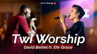 twi worship david bethel ft efe grace