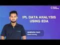 IPL Data Analysis using EDA What is Exploratory Data Analysis EDA Case Study Great Learning