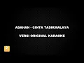 (KARAOKE) ASAHAN - CINTA TASIKMALAYA (Versi Original)