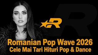 Romanian Pop Wave 2026 | Cele Mai Tari Hituri Pop & Dance