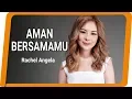 Download Lagu Rachel Angela - Aman BersamaMu - Lagu Rohani