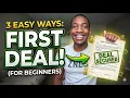 No Experience 3 Ways To Get Your First Wholesale Deal