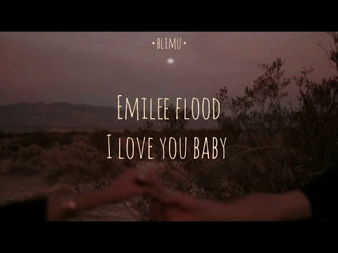 Download MP3 Emilee Flood - I Love You Baby  (lyrics)