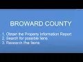 Broward County FL Tax Deeds Research Liens showing on the Property Information Report O E Report