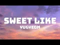 Download Lagu Yugyeom - Sweet Like (Lyrics)