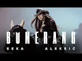 Lagu SEKA ALEKSIĆ – BUMERANG | TRILOGY III (OFFICIAL VIDEO)
