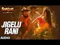 Download Lagu Jigelu Rani Full Song Audio || Rangasthalam Songs || Ram Charan, Pooja Hegde, Devi Sri Prasad
