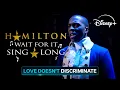 Wait For It Sing-A-Long Leslie Odom Jr Hamilton Disney UK