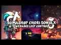 DJ MASHUP CHORI SONIA X WENABES LOST CONTROL(Speed+Reverb)