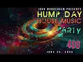 Hump Day House Music Party - Episode 408