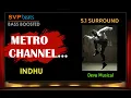 Download Lagu Metro Channel ~ INDHU ~ Voice of SPB ~ DEVA 🎼 5.1 SURROUND 🎧 BASS BOOSTED 🎧 SVP Beats
