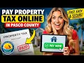 How to pay your property tax online in Pasco County