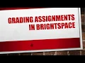 Grading Assignments in Brightspace