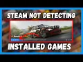 How to Fix Steam Showing My Installed Games as Uninstalled Steam Not Detecting My Installed Games