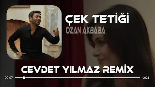 Ozan Akbaba Çek Tetiği Cevdet Yılmaz Remix UzakŞehir 