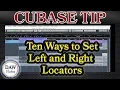 Cubase Tip Ten Ways to Set Left and Right Locators
