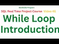 While Loop Introduction in SQL Telugu SQL Real Time Project Course in Telugu SQL in Telugu