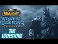 Wrath of the Lich King Classic The Lodestone