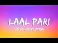 Lagu YO YO HONEY SINGH - LAAL PARI ( LYRICS )