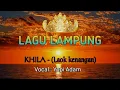 Laok kenangan (KHILA) | Lagu Lampung | Vocal : Yopi Adam