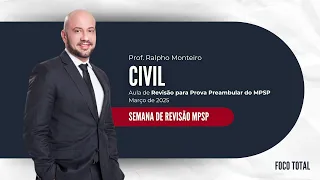 Semana de Revisão MPSP: Direito Civil (Prof. Ralpho Monteiro)