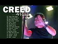 Lagu Creed Greatest Hits Full Album - Best Of Creed - Creed Full Playlist 2022