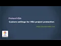 Custom settings for VBA project protection