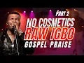 Lagu UNLIMITED IGBO PRAISE | THANKSGIVING PRAISE