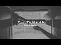 Download Lagu Kya Tujhe Ab Yeh Dil Bataye - [slowed + reverb]